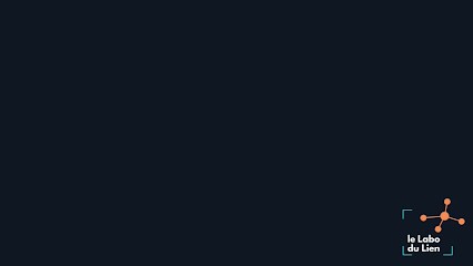 Le Labo Du Lien, Centre de Formation à Toulouse