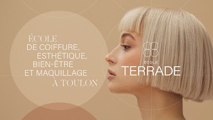 Ecole Terrade Toulon - Training Esthétique, Coiffure, Makeup & Spa, Centre de Formation à Toulon
