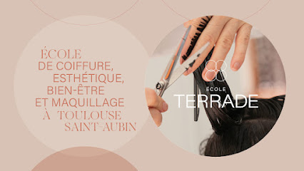École Terrade Toulouse St-Aubin - Formation Esthétique, Coiffure, Makeup & Spa Centre De Formation à Toulouse